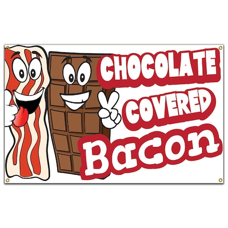 Signmission Chocolate Covered Bacon 2 Banner Concession Stand Food Truck Single Sided B-120 Chocolate Covered Bacon 219
